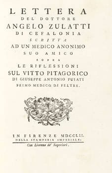 Lettera, scritta ad un anonimo suo amico sopra le riflessioni sul vitto pitagorico di Giuseppe Antonio Puiati.
