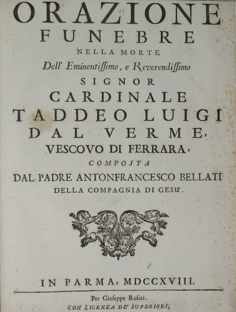Orazione funebre nella morte del...cardinale Taddeo Luigi Dal Verme vescovo di Ferrara...