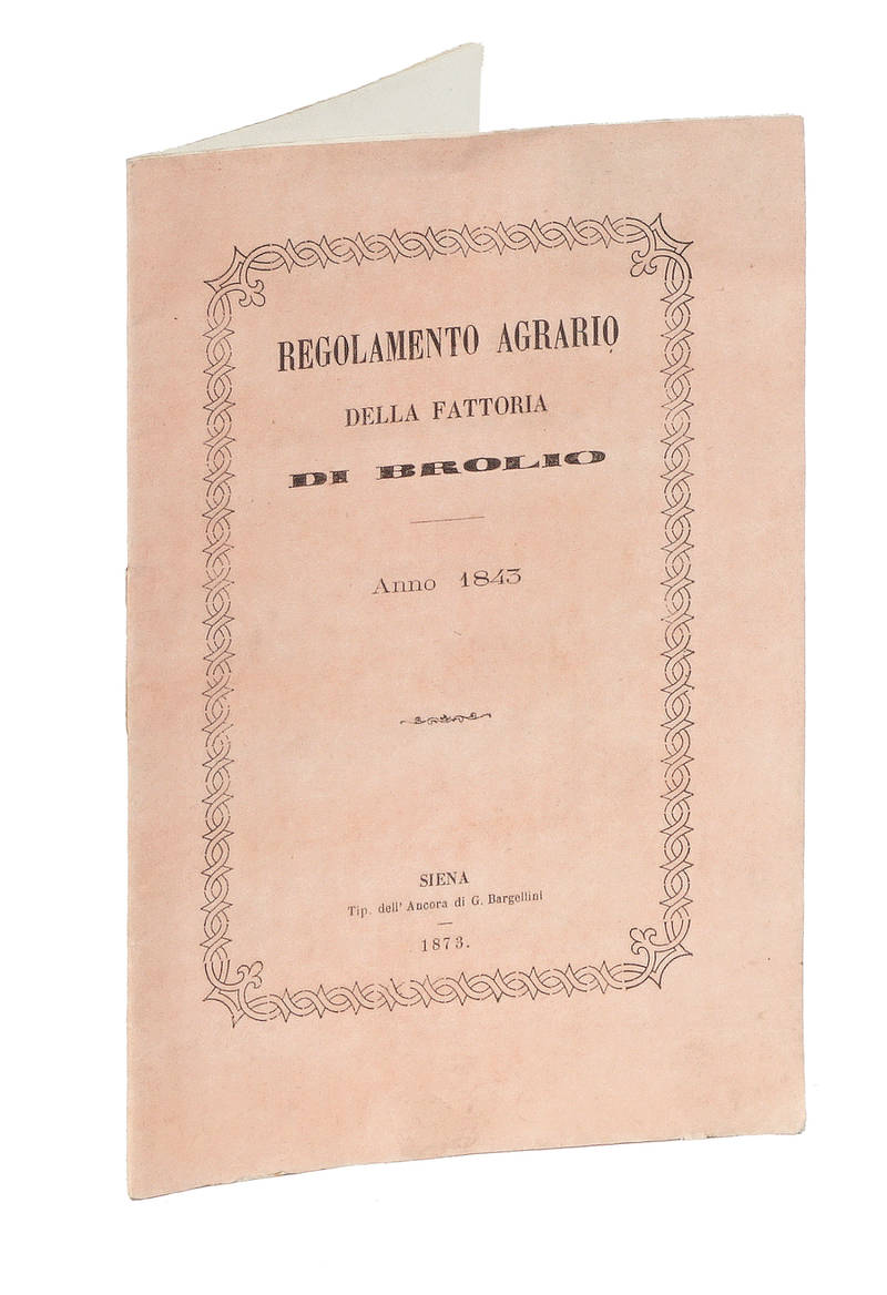Regolamento Agrario della Fattoria di Brolio. Anno 1843.