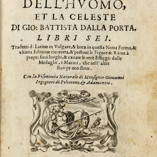 La Fisionomia dell'huomo et la Celeste, Libri Sei...Con la Fisionomia Naturale di Monsignor Giovanni Ingegneri di Polemone, et Adamantio.