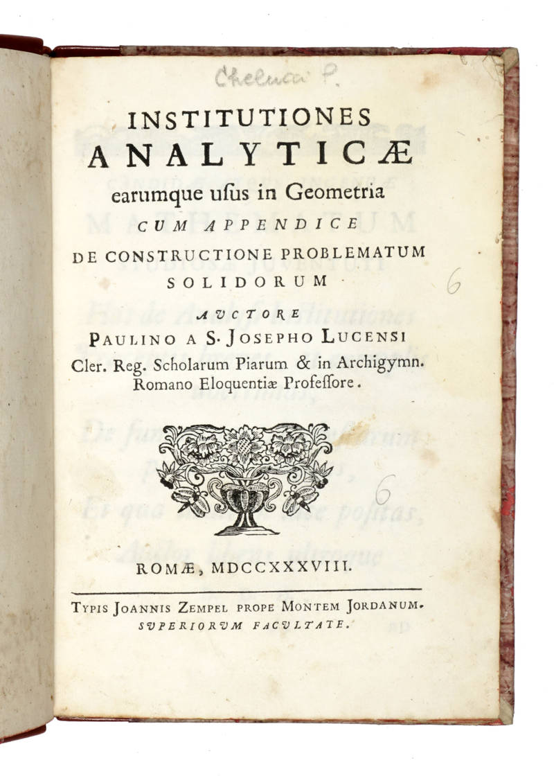 Institutiones analyticae earumque usus in Geometria, cum Appendice de Constructione problematum solidorum... Institutiones analyticae earumque usus in Geometria, cum Appendice de Constructione problematum solidorum...