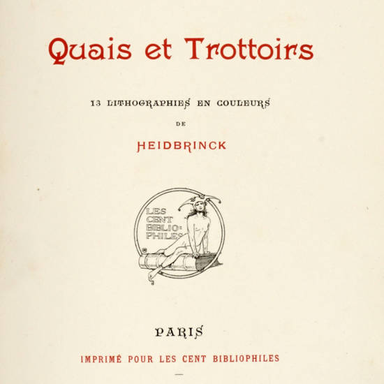 Quais et Trottoirs. 13 lithographies en couleurs de Heidbrinck. Quais et Trottoirs. 13 lithographies en couleurs de Heidbrinck.