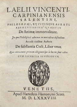 De Animae immortalitate. In qua philosophicè Animae immortalitas defenditur. Accedit eiusdem Auctoris De substantia Coeli, Liber unus.