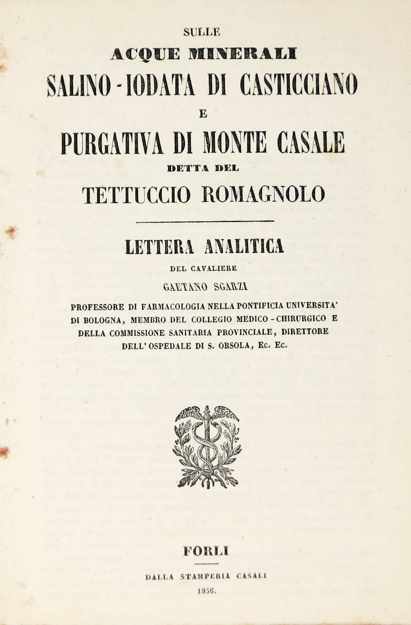 Sulle acque minerali salino-iodata di Casticciano e purgativa di Monte Casale detta Tettuccio Romagnolo...