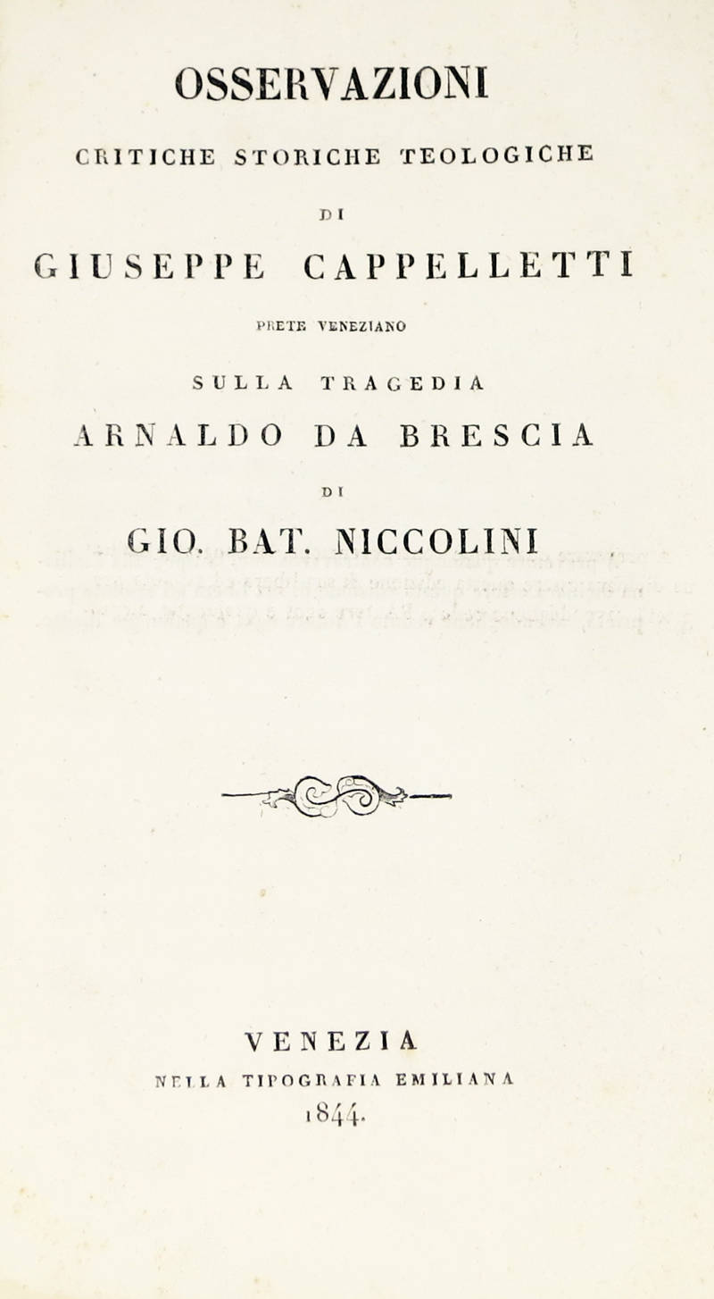 Osservazioni critiche storiche teologiche...sulla Tragedia &quot;Arnaldo da Brescia&quot; di Gio. Bat. Niccolini.