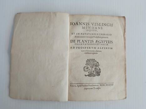 De Plantis Aegyptiis observationes et notae ad Prosperum Alpinum cum additamento aliarum eiusdem regionis. ( Johan Vesling).