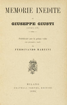 Memorie inedite di Giuseppe Giusti (1845-49)