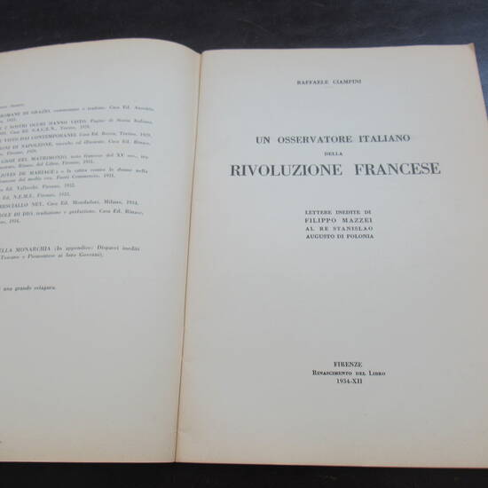 Un Osservatore Italiano della Rivoluzione Francese. Lettere inedite di Filippo Mazzei al Re Stanislao Augusto di Polonia. Un Osservatore Italiano della Rivoluzione Francese. Lettere inedite di Filippo Mazzei al Re Stanislao Augusto di Polonia.