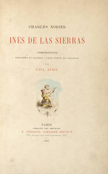 Inès de las Sierras. Compositions dessinées et gravées a l'eau-fort, en couleurs par Paul Avril. Préface de A. De Claye.