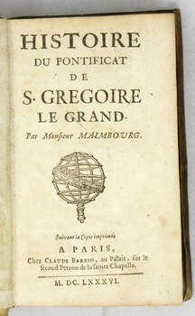 Histoire du Pontificat de S. Gregoire Le Grand.