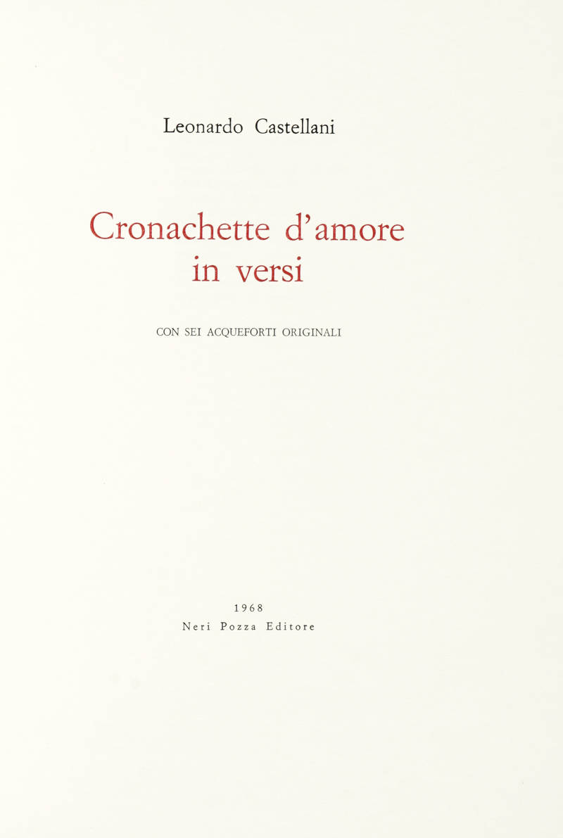 Cronachette d'amore in versi. Con sei acqueforti d'ornamento.