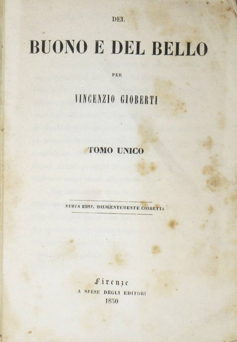 Del Buono e del Bello...Tomo unico. Nuova ediz. diligentemente corretta. Del Buono e del Bello...Tomo unico. Nuova ediz. diligentemente corretta.