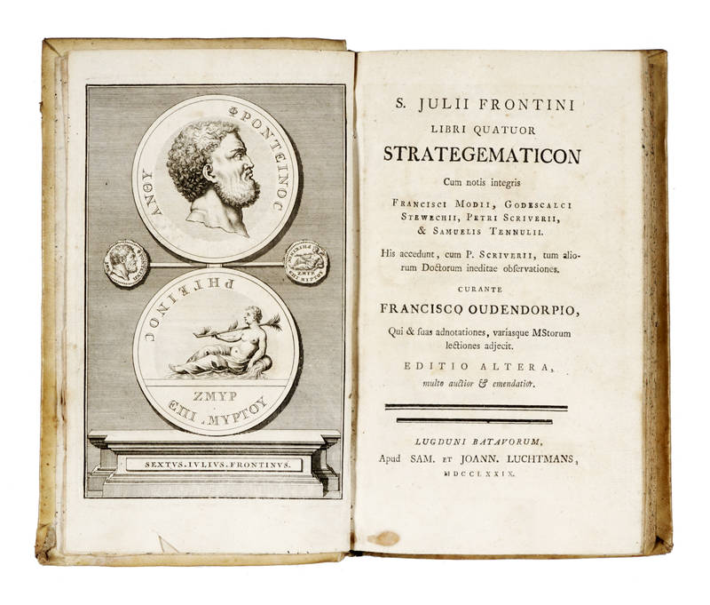 Libri quatuor Stratagematicon cum notis integris Francisci Modii, Godescalci Stewechii, Petri Scriverii & Samuelis Tennulii...Curante Francisco Oudendorpio...Editio Altera.