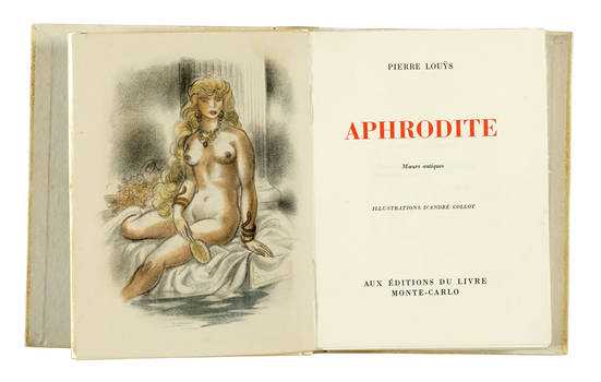Aphrodite. Moeurs antiques. Illustrations d'André Collot.