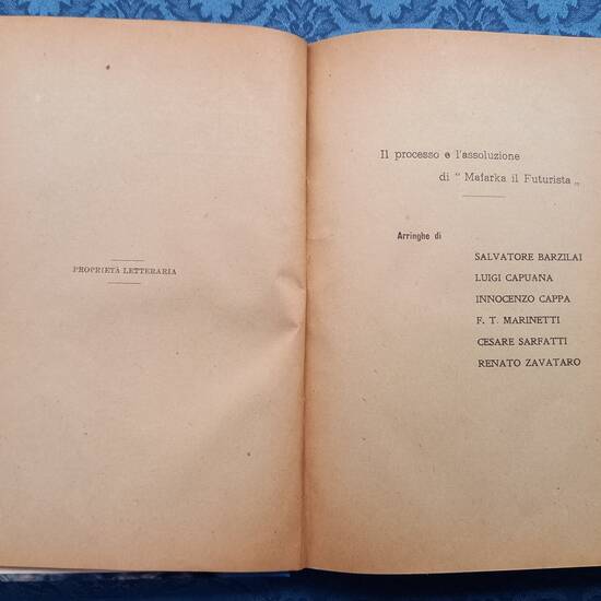 I processi al Futurismo per oltraggio al pudore. Arringhe di Salvatore Barzilai, Luigi Capuana, Innocenzo Cappa, F. T. Marinetti [...]. seguite da una conclusione di Bruno Corra e Settimelli.