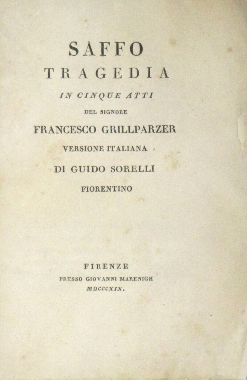 Saffo. Tragedia in cinque atti. Versione italiana di Guido Sorelli Fiorentino. Saffo. Tragedia in cinque atti. Versione italiana di Guido Sorelli Fiorentino.