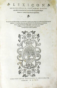 Lexicon Graecolatinum, post omnes Hactenus editiones maxima...