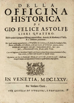 Della officina historica, libri quattro...Aggiuntovi nel fine le Notizie del Mondo di Lucio Ampelio.
