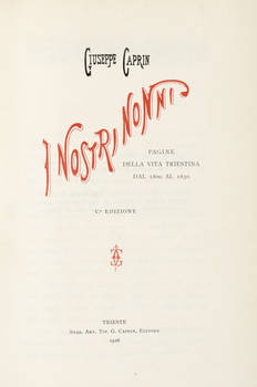I nostri nonni. Pagine della vita triestina dal 1800 al 1830. V.a edizione.