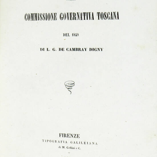 Ricordi sulla Commissione Governativa Toscana del 1849. Ricordi sulla Commissione Governativa Toscana del 1849.