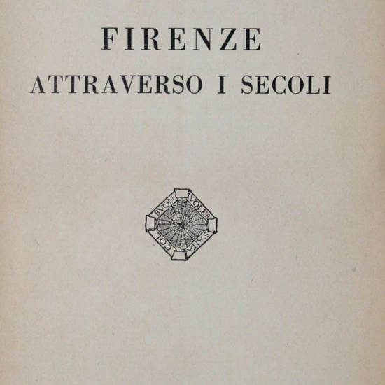 Firenze attraverso i secoli.