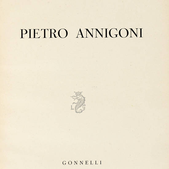 Pietro Annigoni. (con una presentazione autobiografica e introduzione editoriale).