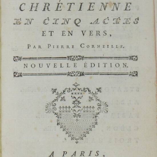 Polyeucte martyr. Tragédie chrétienne en cinq actes et en vers. Nouvelle édition.