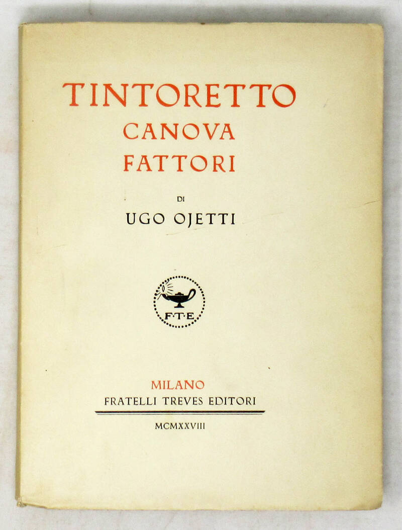 Tintoretto, Canova, Fattori.