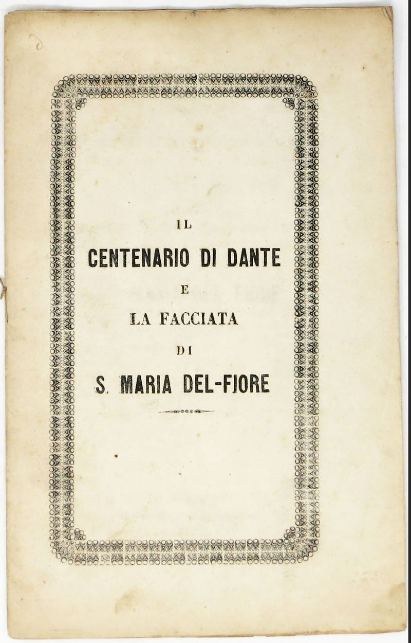 Il Centenario di Dante e la Facciata di S.Maria del Fiore.