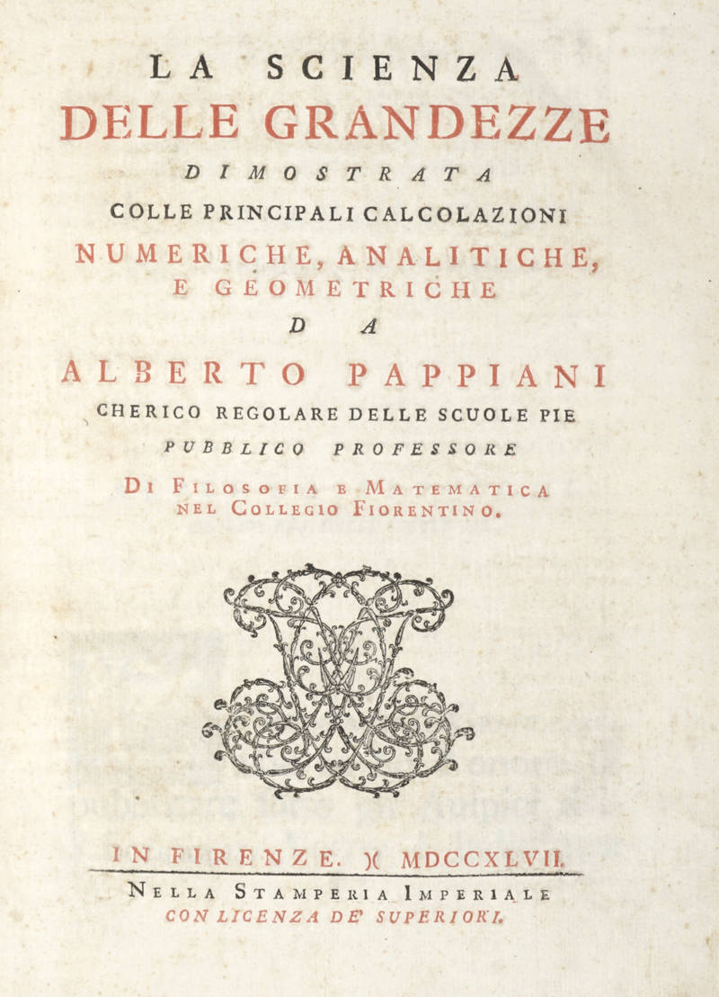 La scienza/ delle grandezze/ dimostrata/ colle principali calcolazioni/ numeriche, analitiche,/ e geometriche...