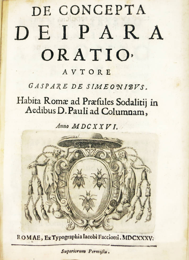 De Concepta Deipara Oratio. Habita Romae ad Praesules Sodalitij in Aedibus D. Pauli ad Columnal. Anno MDCXXVI.