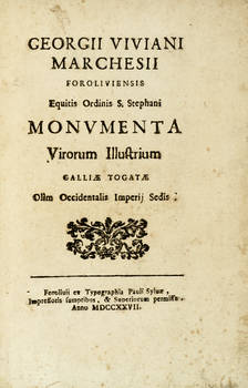 Monumenta Virorum illustrium Galliae Togatae olim Occidentalis Imperij Sedis.