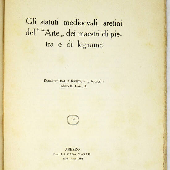 Gli statuti medievali aretini dell'"Arte" dei maestri di pietra e di legname.