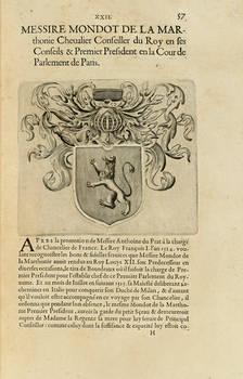 Les Eloges de tous les Premiers Presidens du Parlement de Paris depuis qu'il a esté rendu sedentaire jusques a present. Ensemble leurs Genealogies, Epitaphes, Armes & Blazons, en taille douce...