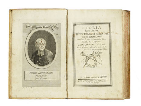 Storia dell'Abate Pietro Trapassi Metastasio Poeta Drammatico corredata di note, e di molte sue lettere. (Segue:) Lettere del..Pietro Trapassi Metastasio Poeta Cesareo...(Segue:) Compendio della Vita del Celebre Pietro Metastasio...scritta dal Sig. Giusep