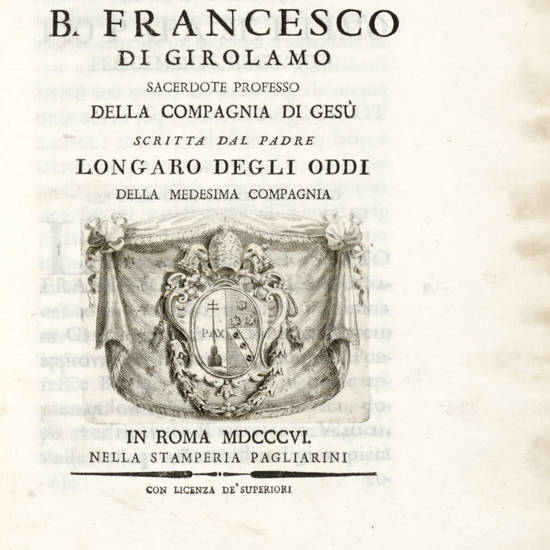 Vita del B. Francesco di Girolamo sacerdote professo della Compagnia di Gesù.....