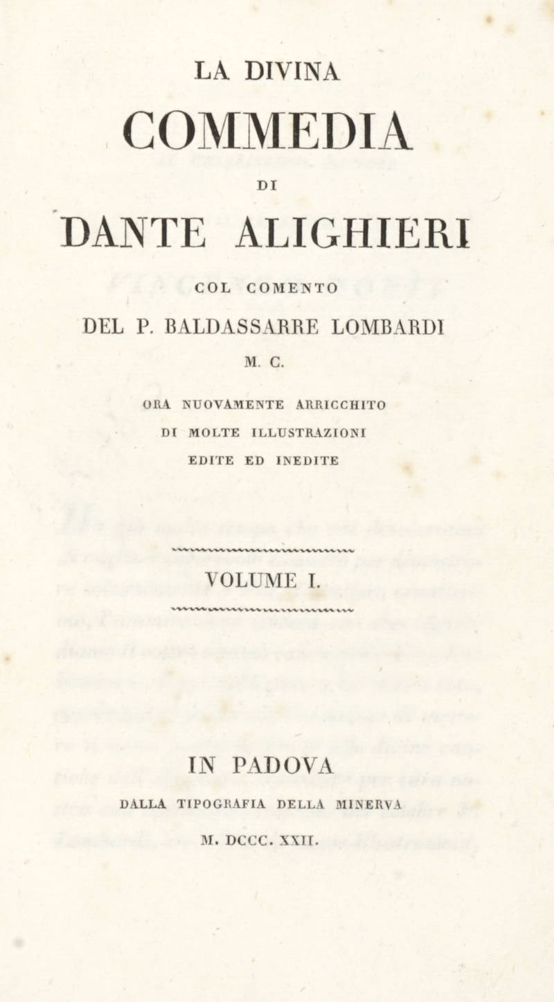 La Divina Commedia, col comento del P. Baldassarre Lombardi M.C., ora nuovamente arricchito di molte illustrazioni edite ed inedite.