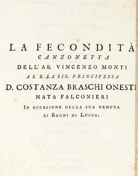 La Fecondità. Canzonetta...a S.E. la Sig. Braschi Onesti nata Falconieri in occasione della sua venuta ai Bagni di Lucca.