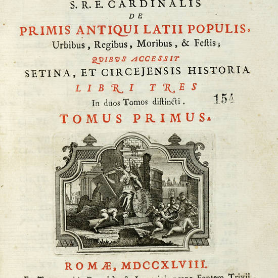 De primis antiqui Latii populis, urbibus, regibus, moribus, & festis... Tomus primus (-secundus).