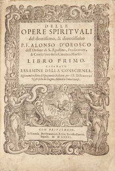 Delle opere spirituali Libro Primo (-Sesto). Nuovamente fatto di Spagnuolo Italiano, per R.D. Timoteo Nofreschi da Bagno, Monaco Camaldolese.