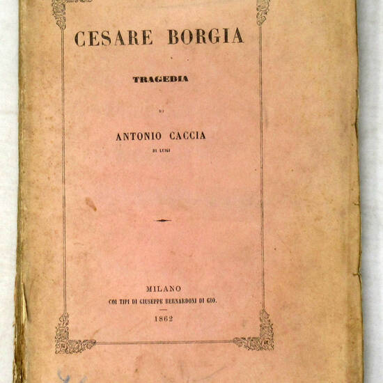 Cesare Borgia. Tragedia.