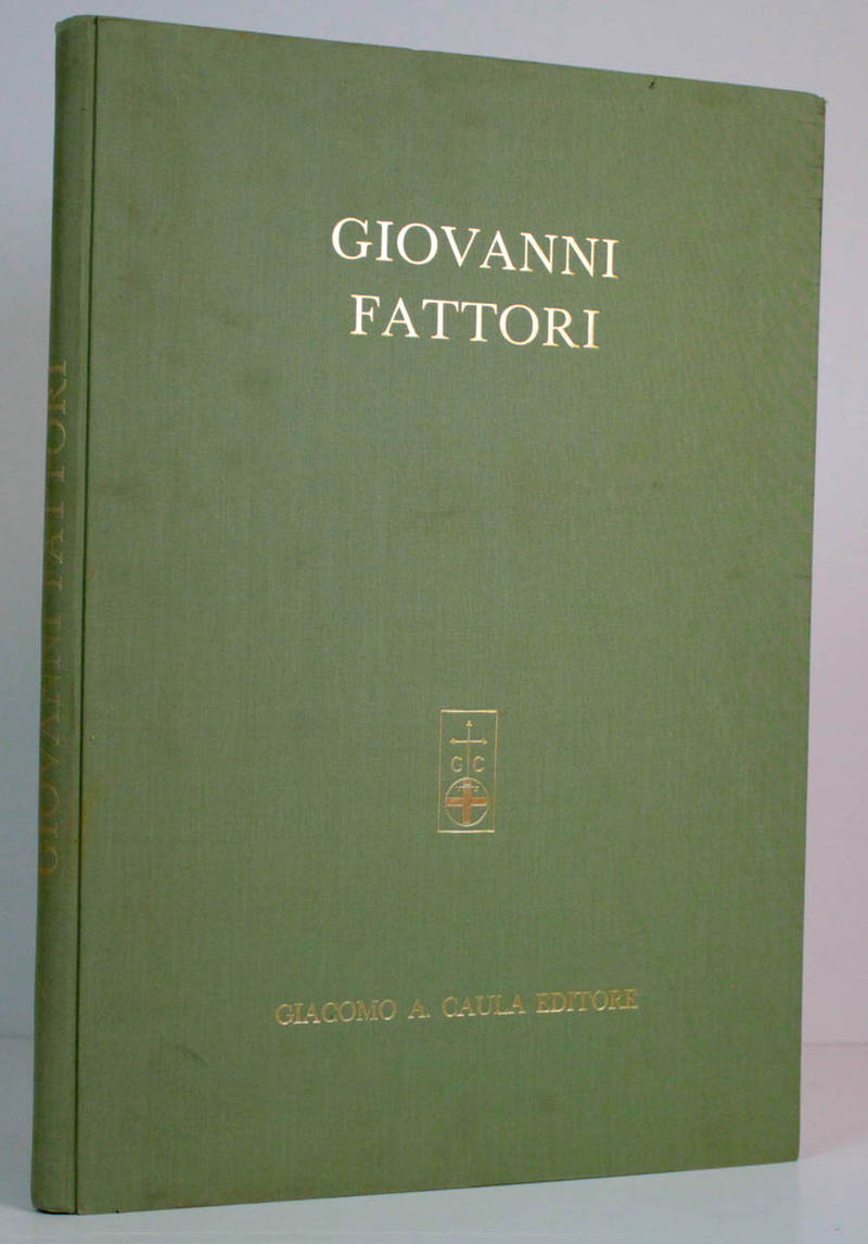 Giovanni Fattori. Con un saggio introduttivo di Marco Valsecchi. Giovanni Fattori. Con un saggio introduttivo di Marco Valsecchi.