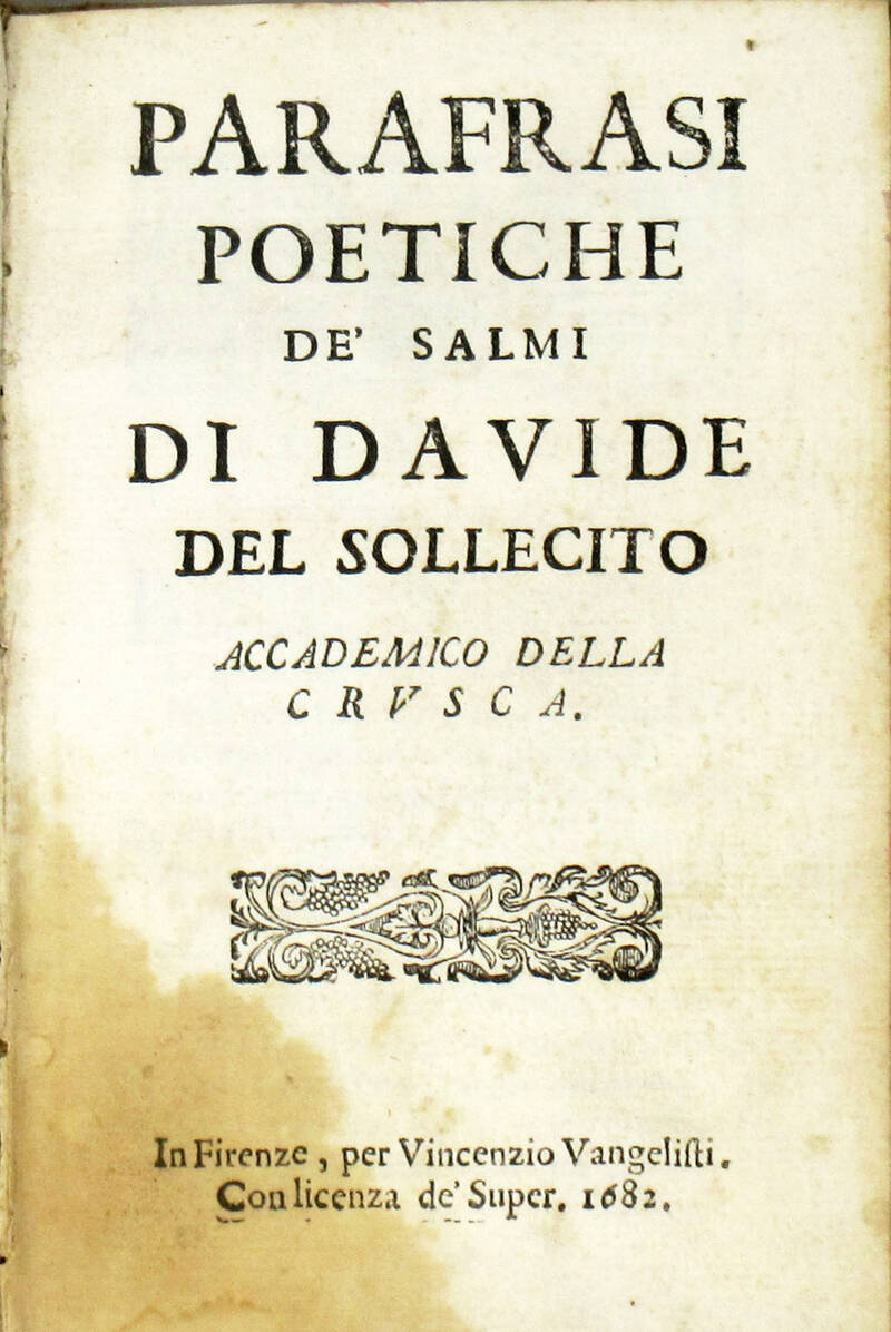 Parafrasi poetiche de' Salmi di Davide del Sollecito accademico della Crusca.