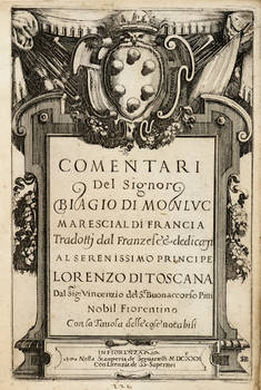 Comentari..., tradotti dal Franzese e dedicati al Serenissimo Principe Lorenzo di Toscana dal Sig. Vincenzio del S.r. Buonaccorso Pitti...