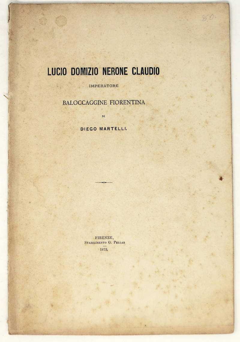 Lucio Domizio Nerone Claudio Imperatore. Baloccaggine fiorentina.