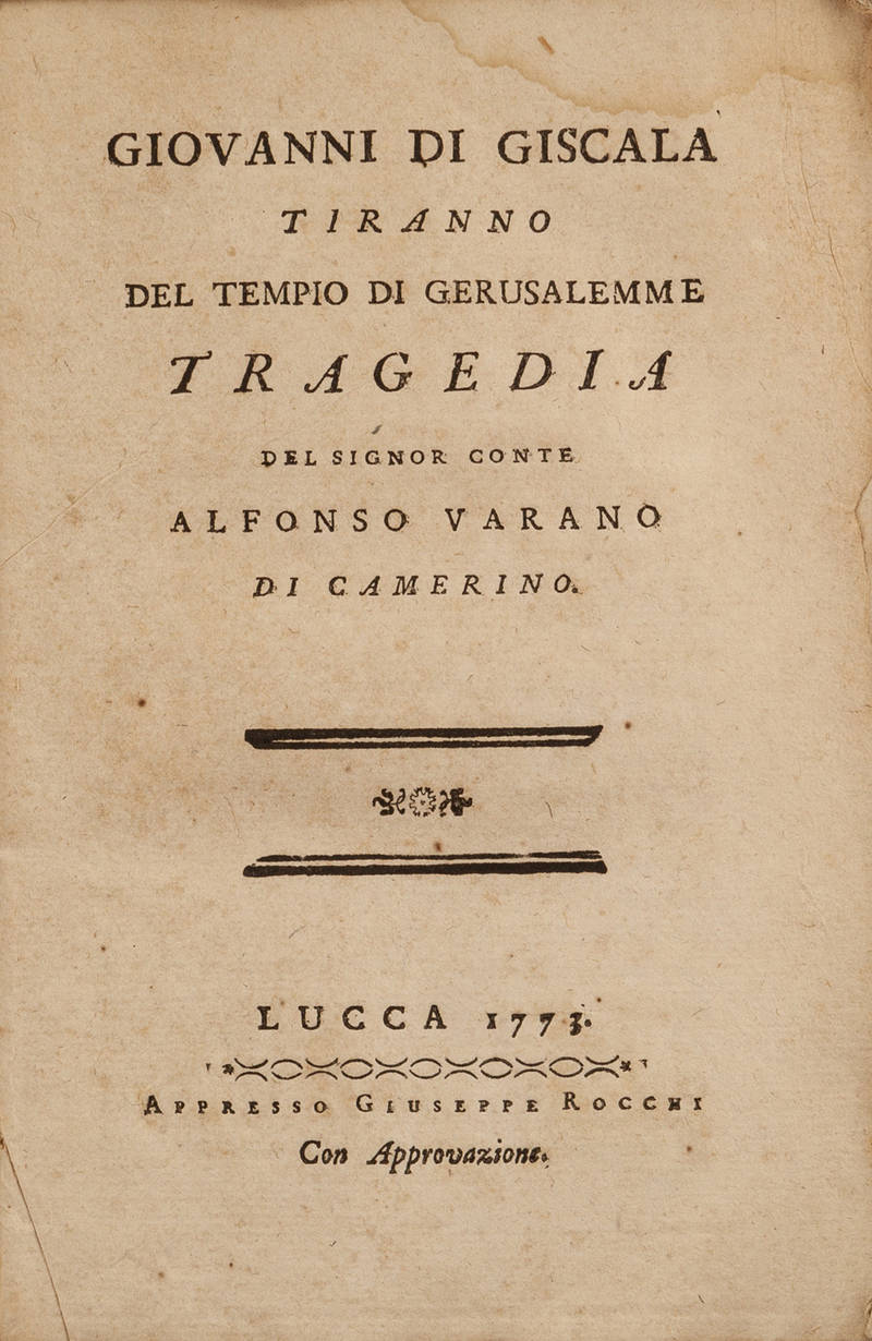 Giovanni di Giscala Tiranno del Tempio di Gerusalemme. Tragedia. Giovanni di Giscala Tiranno del Tempio di Gerusalemme. Tragedia.